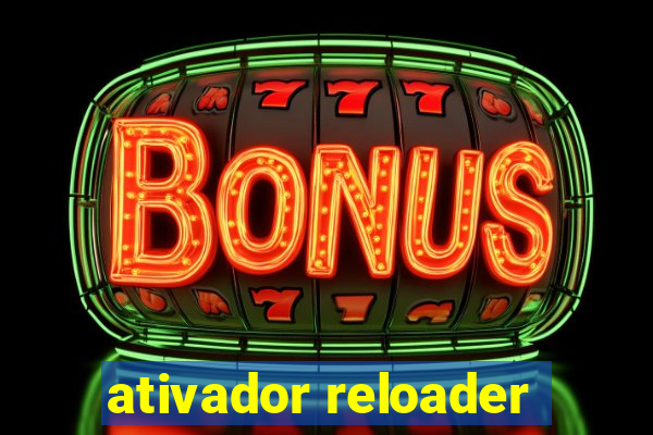 ativador reloader